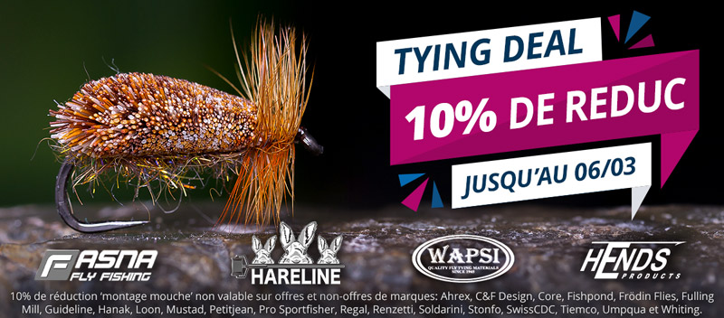 Tying Deal: 10% sur montage mouche juasqu'au 6/3