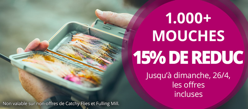15% sur 1000+ mouches jusqu'au 26/4