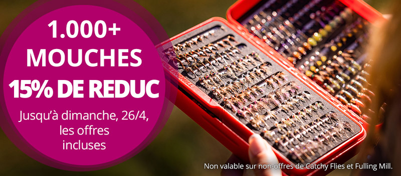 15% sur 1000+ mouches jusqu'au 26/4