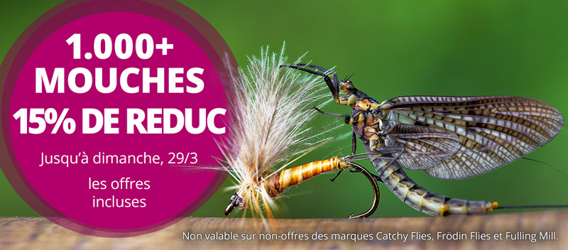 15% sur 1000+ mouches jusqu'à dimanche, 29/3